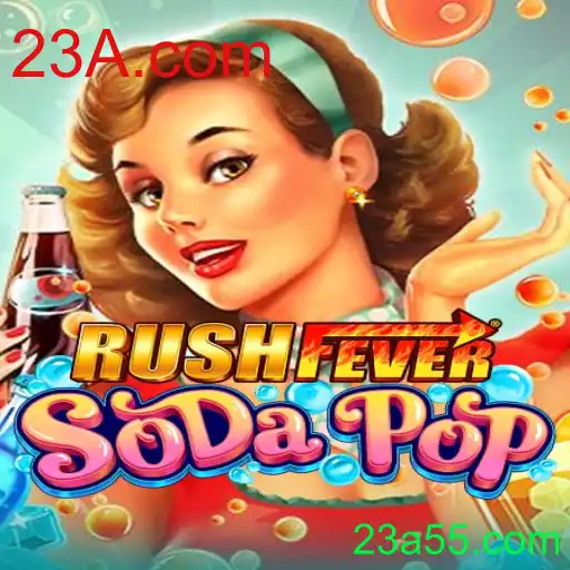 Descubra o Mundo de Aventuras de RushFeverSodaPop e a Emoção Contagiante do 23A.com